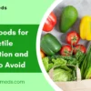 11 Best Foods for Erectile Dysfunction and foods to Avoid