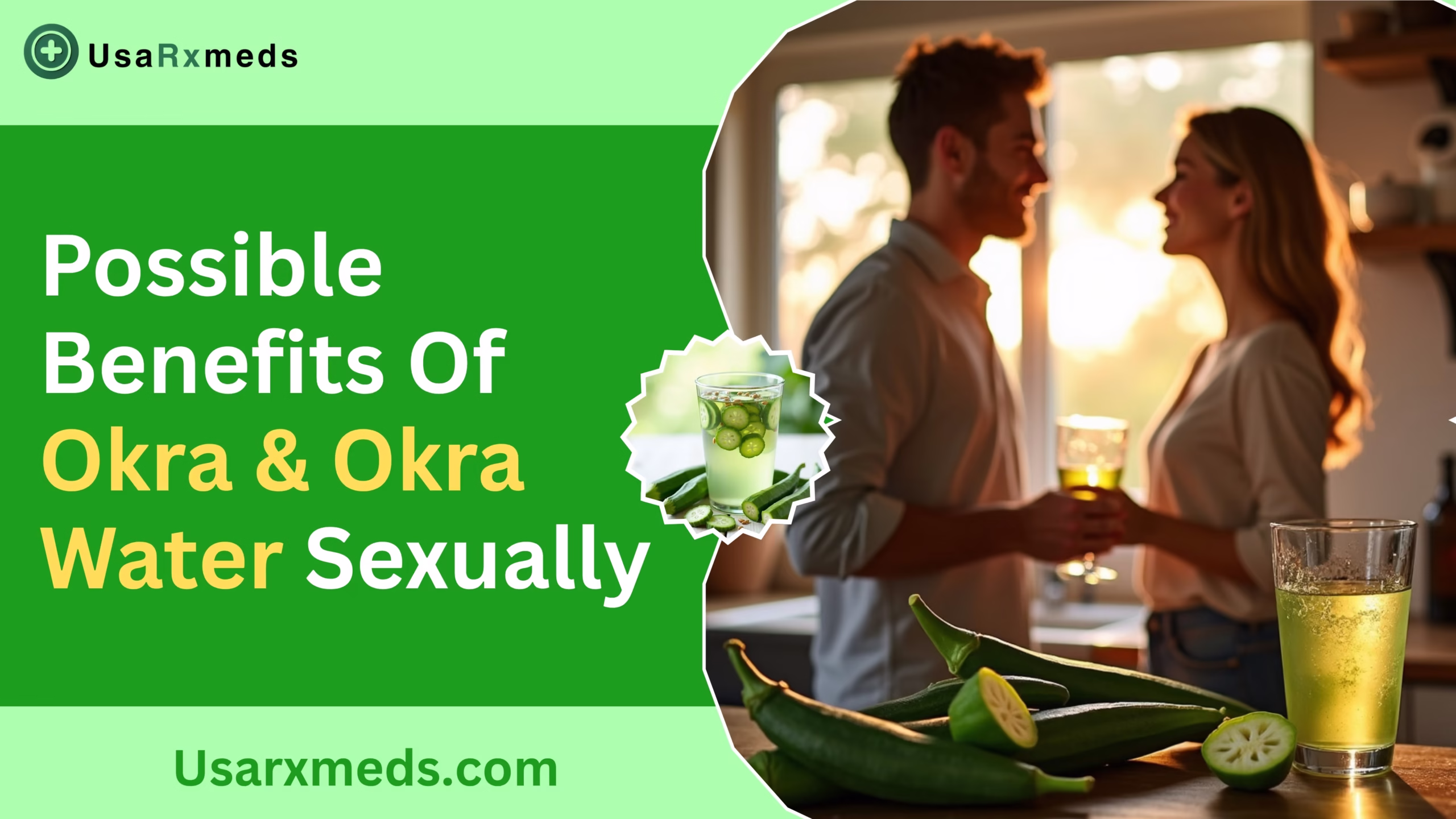 Possible Benefits Of Okra & Okra Water Sexually