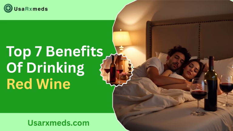 Top 7 Benefits Of Red Wine