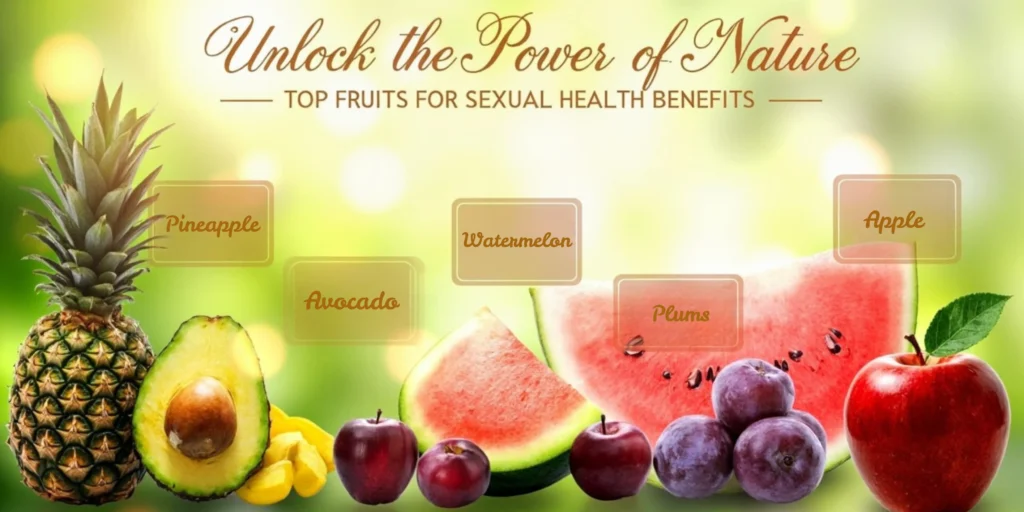 Top Fruits For Sexual Health