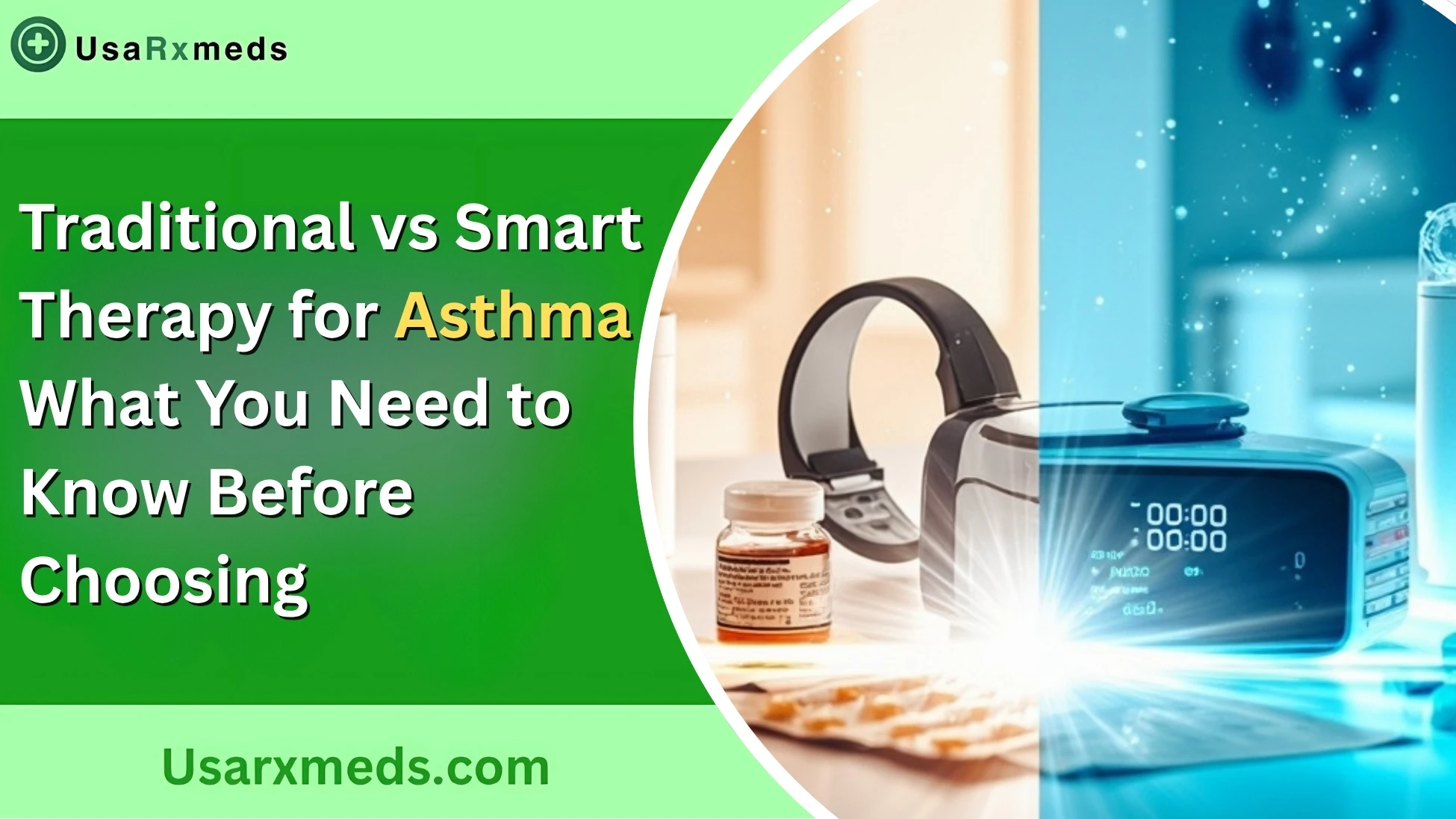 Traditional vs Smart Therapy for Asthma: What You Need to Know Before Choosing